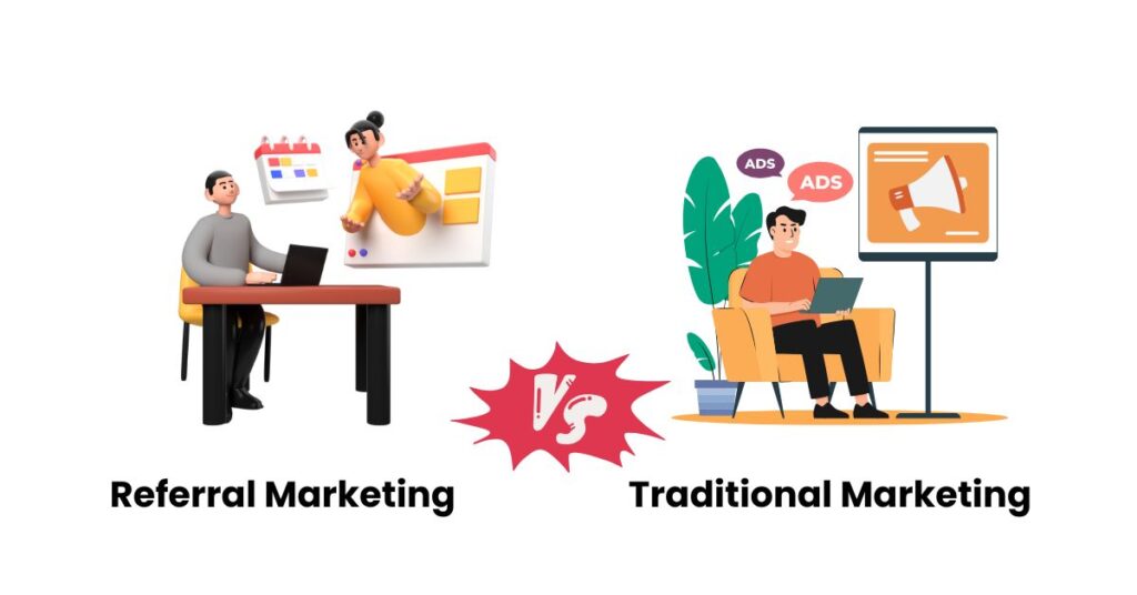 referral marketing vs traditional marketing